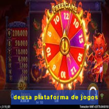 deusa plataforma de jogos